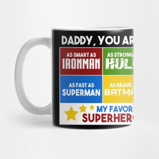 Superhero Daddy Superhero Dad Quote Mug